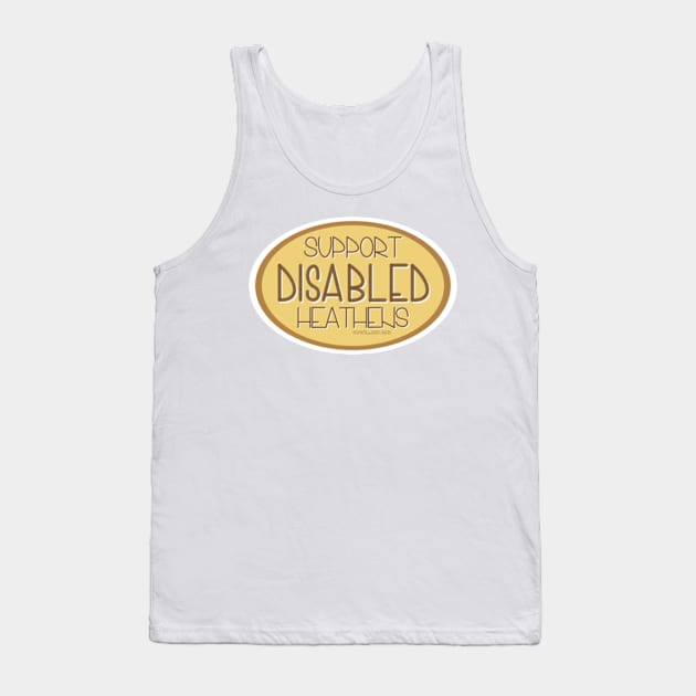 Support Disabled Heathens - Yellow Tank Top by Spiritsunflower